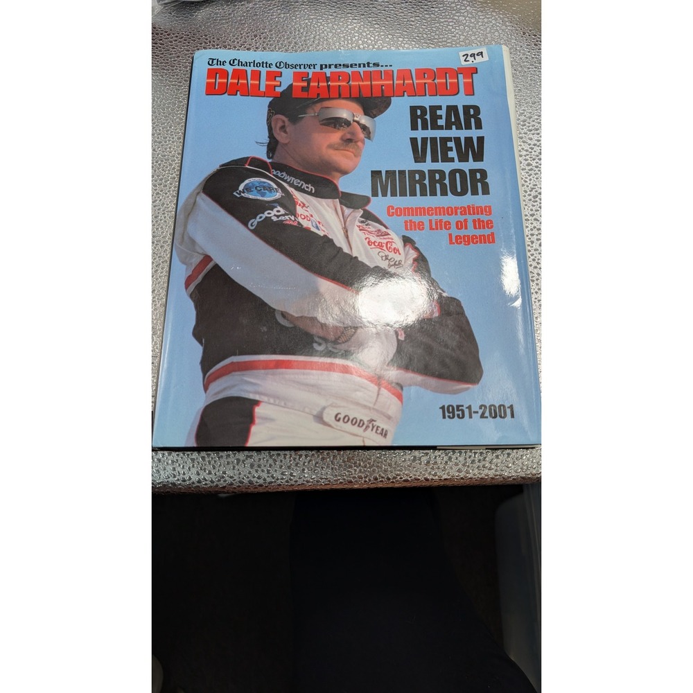 Dale Earnhardt Rear View Mirror Commemorating the Life of the Legend NASCAR Book